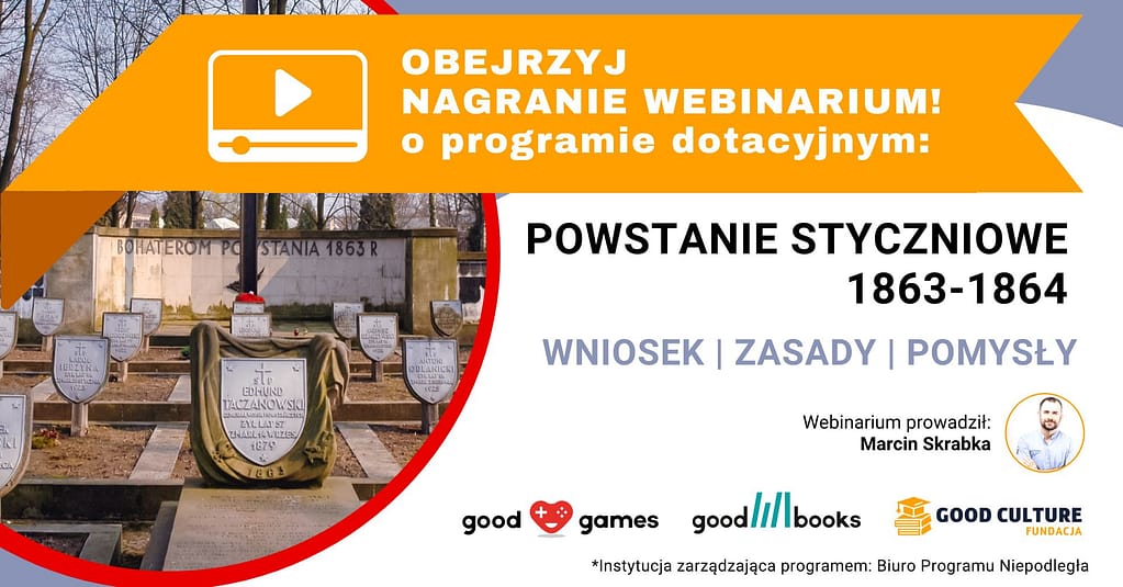Nagranie webinarium o dotacji "Powstanie Styczniowe"