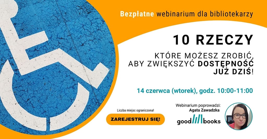 10 rzeczy, które możesz zrobić aby zwiększyć dostępność już teraz