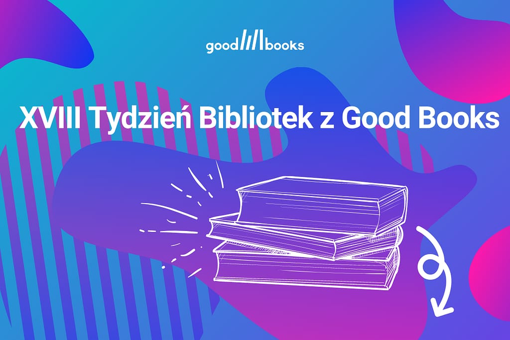 Tydzień Bibliotek z Good Books
