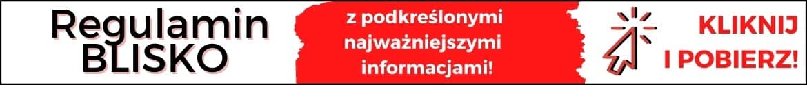 Regulamin BLISKO