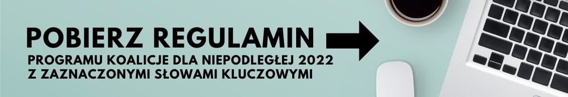 Pobierz regulamin programu Koalicje dla Niepodległej 2022