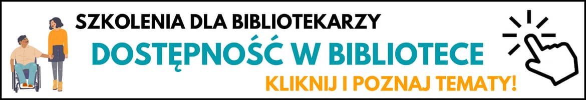 baner szkolenia dla bibliotekarzy z tematu dostępności