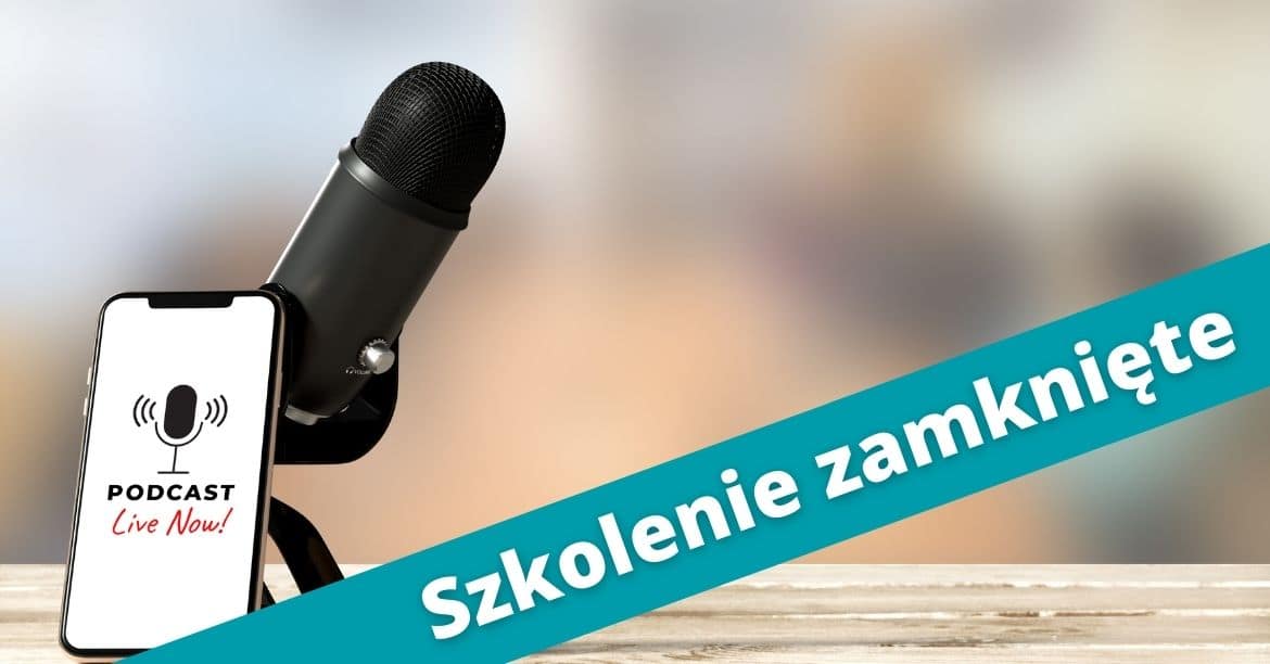Podcasty w instytucji kultury - szkolenie zamknięte