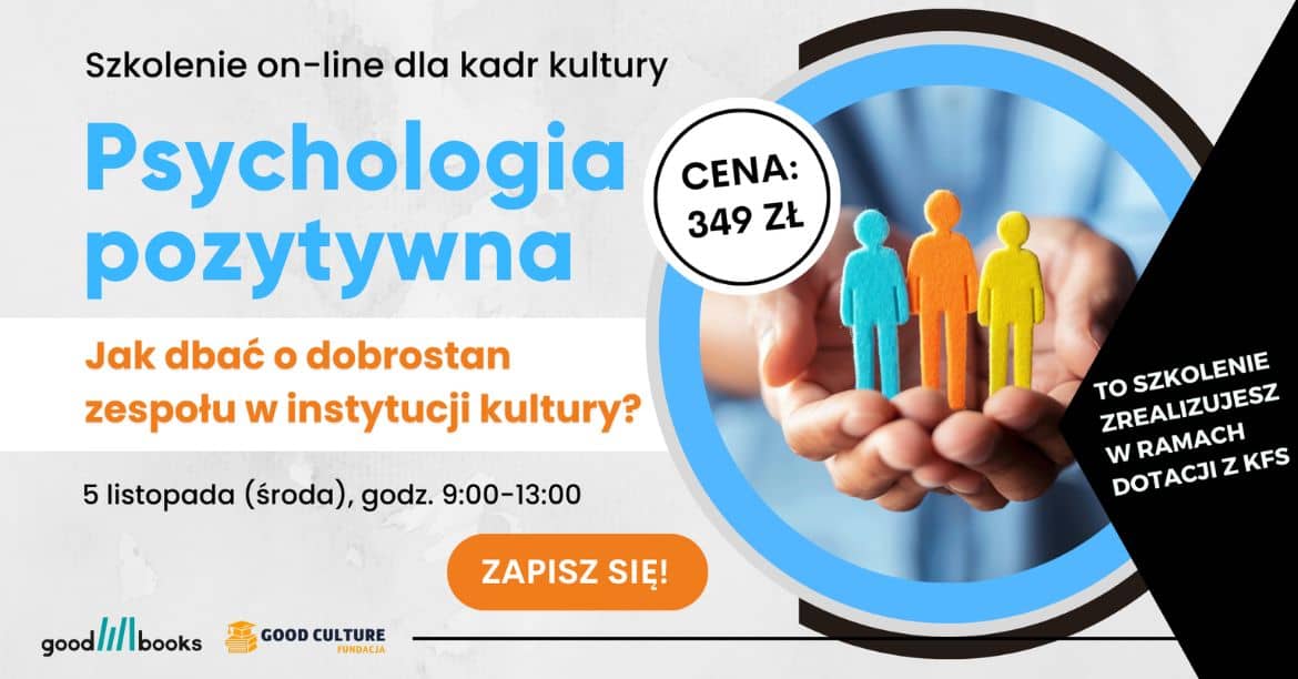 Psychologia pozytywna w instytucji kultury - banner szkolenia on-line