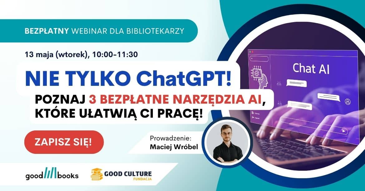 Banner webinarium - Nie tylko ChatGPT - poznaj 3 bezpłatne narzędzia, które ułatwią Ci pracę