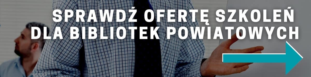 Szkolenia dla bibliotek powiatowych