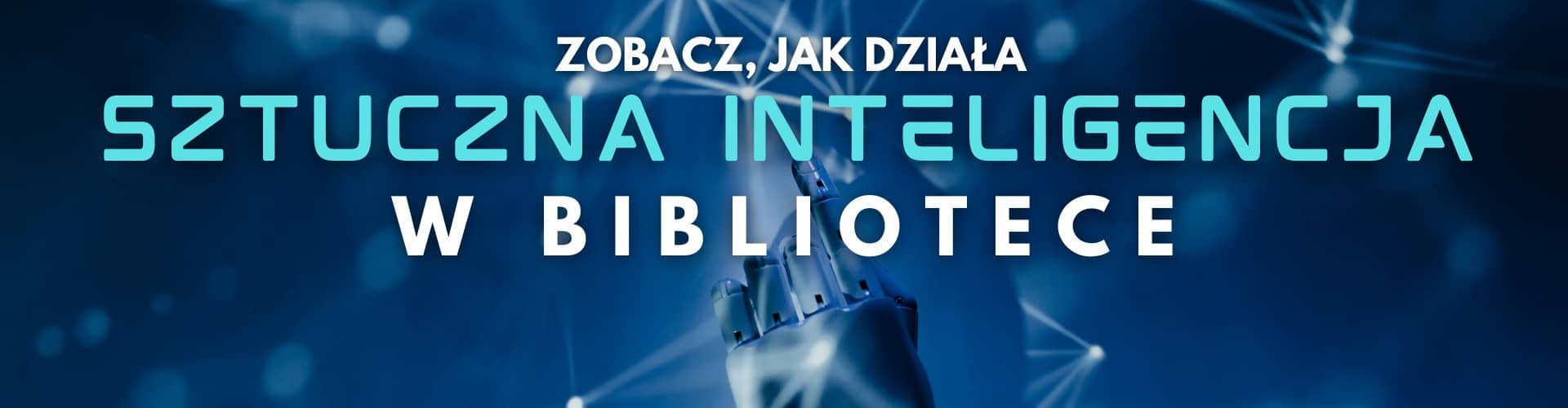 Zobacz jak działa sztuczna inteligencja w bibliotece