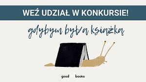 Konkurs gdybym był/a książką