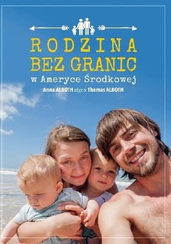 Okładka książki Rodzina bez granic w Ameryce Środkowej