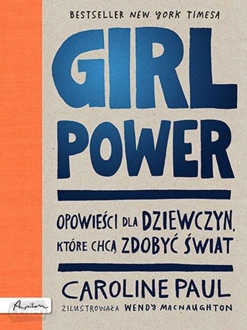 Okładka książki Girl power. Opowieści dla dziewczyn które chcą zdobyć świat