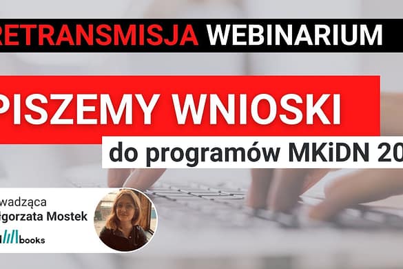 Piszemy wnioski MKiDN Piszemy wnioski MKiDN