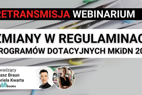 Zmiany w regulaminach MKiDN Zmiany w regulaminach MKiDN
