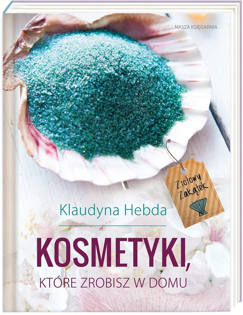 Okładka książki Kosmetyki które zrobisz w domu