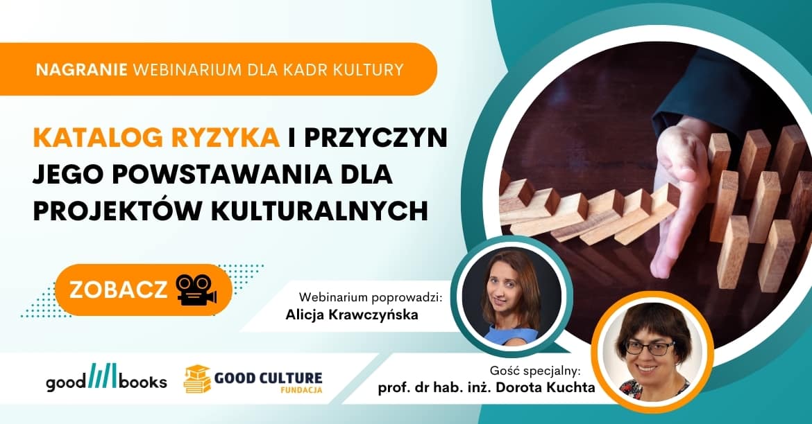 Katalog ryzyka i przyczyn jego powstawania dla projektów kulturalnych