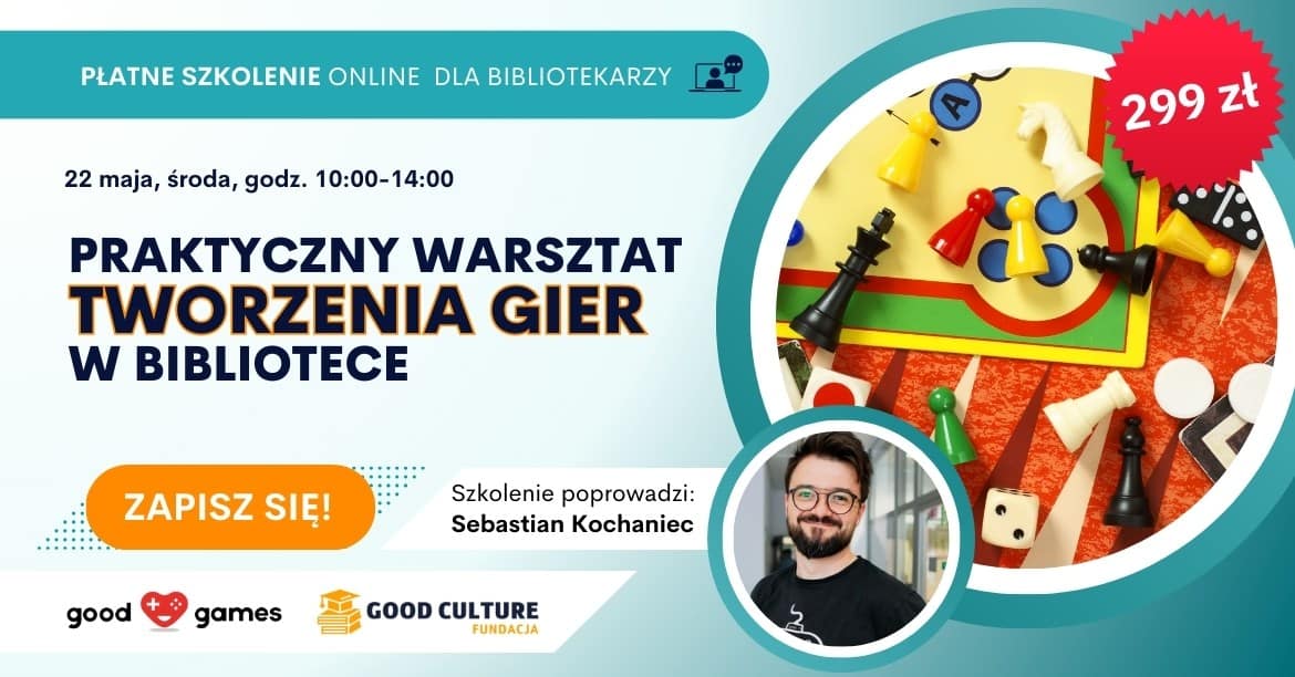 Zapisz się na płatne szkolenie online „Praktyczny warsztat tworzenia gier w bibliotece”
