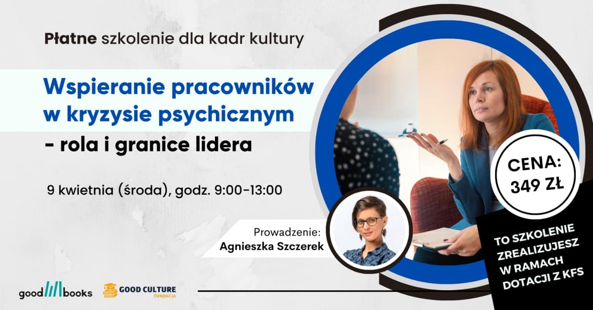 Zapisz się na płatne szkolenie „Wspieranie pracowników w kryzysie psychicznym – rola i granice lidera”