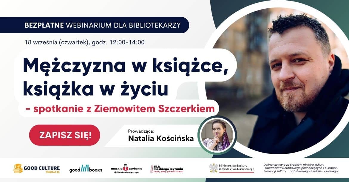 Mężczyzna w książce, książka w życiu - spotkanie z Ziemowitem Szczerkiem