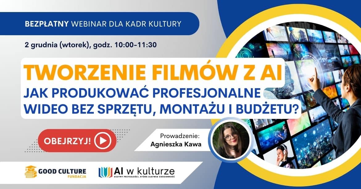Tworzenie filmów z AI - bez sprzętu, montażu i budżetu