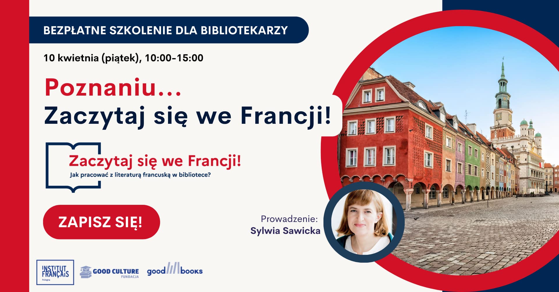 Poznaniu... Zaczytaj się we Francji! Szkolenie z literatury francuskiej dla bibliotekarzy